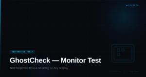 GhostCheck monitor response time and ghosting test tool by StatFPS