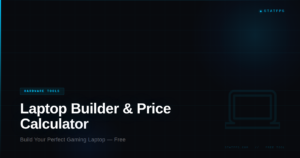 Gaming laptop builder and price calculator by StatFPS